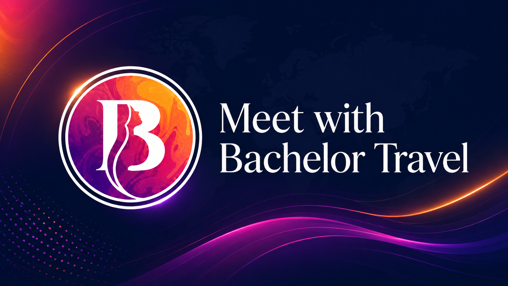 Meet with Bachelor Travel